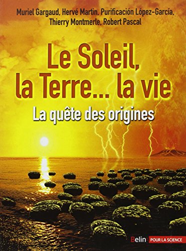 Le  soleil, la Terre, la vie