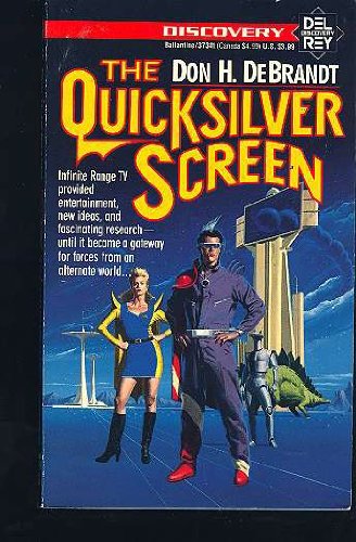 The Quicksilver Screen: Debrandt, Don H.: 9780345373410: Amazon.com: Books