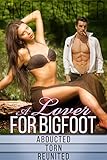 A Lover for Bigfoot (Paranormal Monster Erotic Romance Series Bundle)