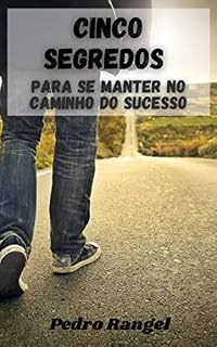 Livro Cinco segredos para se manter no caminho do sucesso