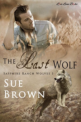 The Last Wolf (Sapphire Ranch Wolves Book 1)