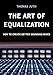 The Art of Equalization