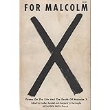 For Malcolm : poems on the life and the death of Malcolm X.