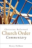 Christian Reformed Church Order Commentary by 