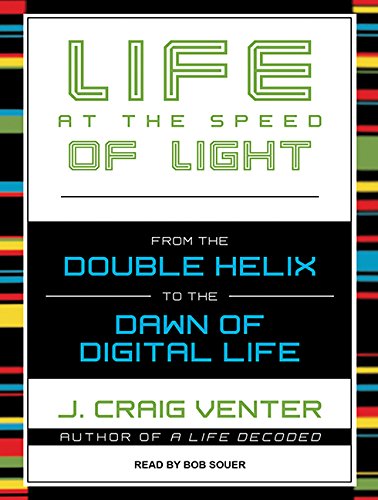 Life At The Speed Of Light: From The Double Helix To The Dawn Of Digital Life