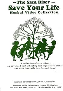 The Sam Biser Save Your Life Herbal Video Collection Vol 1-6