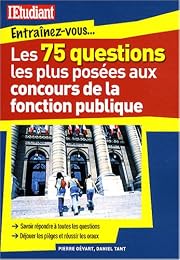 Les  75 questions les plus posées aux concours de la fonction publique