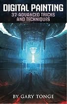 Digital Painting; 26 Beginner Tricks and Techniques