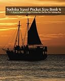 Sudoku Travel Pocket Size Book 6 - 120 Easy to Medium Logic Puzzles For On-The-Go Holiday Fun (Volume 6) by Nick Snels