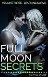 Full Moon Secrets: Volume Three - Learning Curve