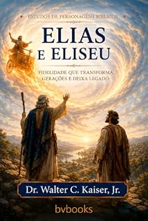 Livro Elias e Eliseu: As Vidas e Ministérios.