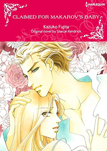 Claimed for Makarov's Baby: A secret baby office romance (Harlequin Comics) by Sharon Kendrick