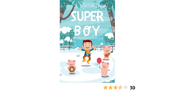 Amazon Com Books For Kids Super Boy Free Stories For Kids Ages 2 8 Kids Books Children S Books Free Stories Ebook Scollon Michael Kindle Store