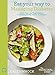 Eat Your Way to Managing Diabetes: Tackle Type-1 and Type-2 Diabetes by Changing the Way You Eat, in 50 Recipes (The Medicinal Chef)