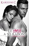 Le cœur a ses raisons - Tome 1: Risquer de vivre (French Edition) by Karolyne C