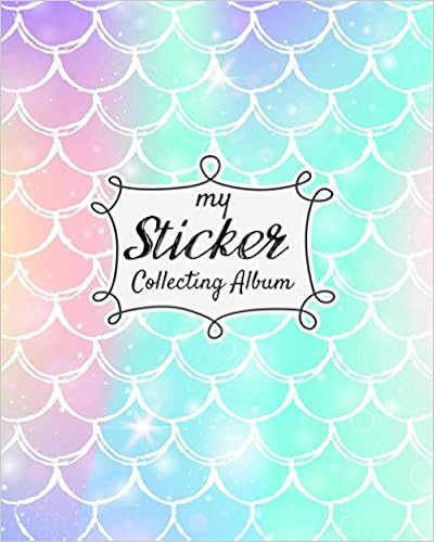 Book's Cover of My Sticker Collecting Album: Turquoise Mermaid Scales Softcover Blank Sticker Album, Sticker Album For Collecting Stickers For Adults, Blank Sticker ... Collecting Album Girls (Sticker Books) (Inglés) Tapa blanda – 3 septiembre 2020