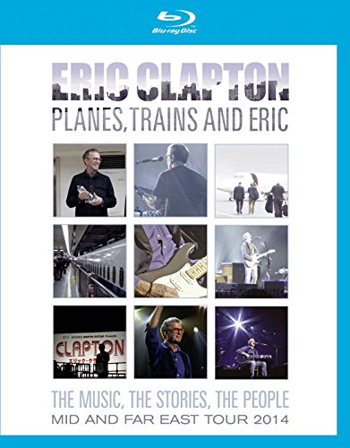 Eric Clapton - Planes, Trains and Eric