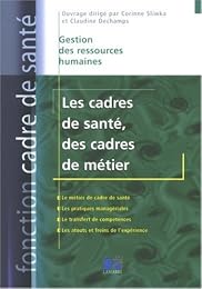 Les  cadres de santé, des cadres de métier