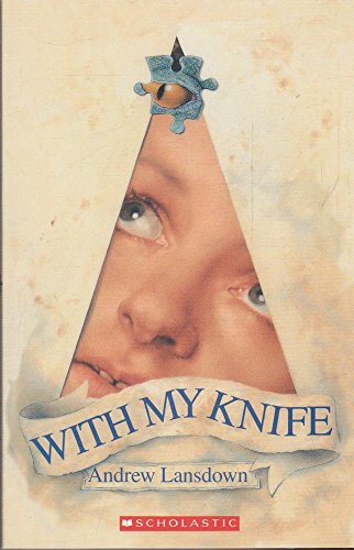 With My Knife 1862916748 Book Cover