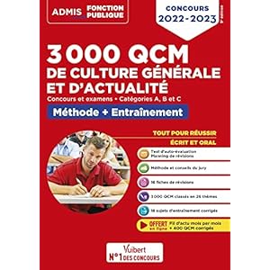 3000 QCM de culture générale et d’actualité – Méthode et entraînement – Catégories A, B et C: Concours 2022-2023