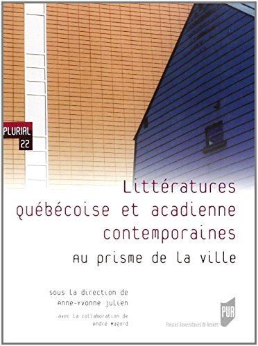 Littératures québécoise et acadienne contemporaines