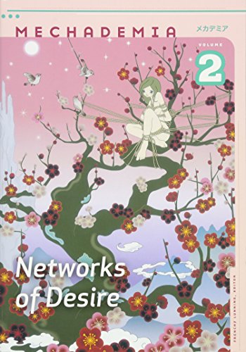 Mechademia 2: Networks of Desire Mechademia 2: Networks of Desire