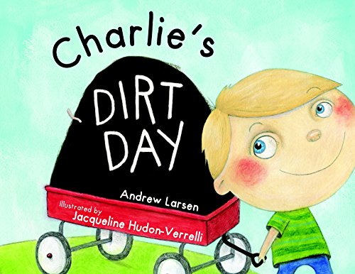 Charlie s dirt day (tell me more storybook)