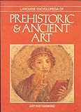 Larousse Encyclopedia of Prehistoric and Ancient Art, , 0896730794