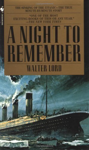 A Night to Remember by Lord, Walter [MassMarket(1997/6/2)]