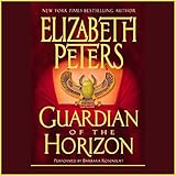 Guardian of the Horizon: The Amelia Peabody Series, Book 16 by 