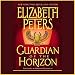 Guardian of the Horizon: The Amelia Peabody Series, Book 16 by 