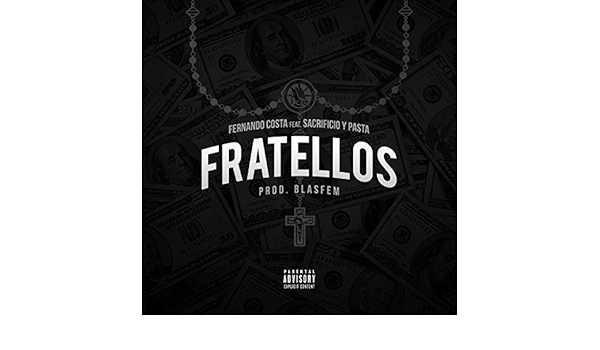 Fratellos Explicit By Fernando Costa Sacrificioypasta Featuring Ivancano Jhise Oktoba On Amazon Music Amazon Com amazon com