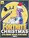 FORTNITE CHRISTMAS (Part 2): Fortnite Coloring Books For Kids ~ Fortnite Christmas Gifts (Unofficial book)