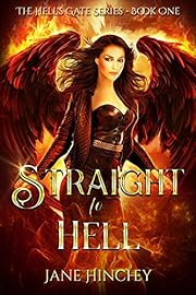 Straight to Hell (Hell's Gate Book 1)