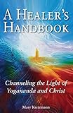 Image de A Healer's Handbook: Channeling the Light of Yogananda and Christ