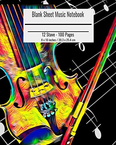 Blank Sheet Music Notebook: Composition Notebook Violin Cover, Music Manuscript Paper, Staff Paper, Musicians Notebook 8 x 10 inches (100 Pages) Paperback – March 3, 2019