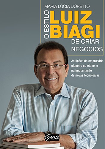 Livro O Estilo Luiz Biagi de Criar Negócios