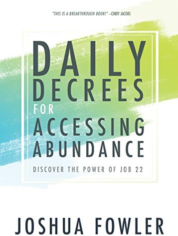 Daily Decrees for Accessing Abundance: Discover the Power of Job 22