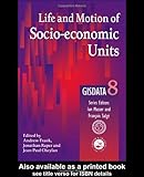 Life and Motion of Socio-Economic Units Vol. 8 : Gisdata, , 0748408452
