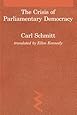 Crisis of Parliamentary Democracy (Studies in Contemporary German Social Thought)