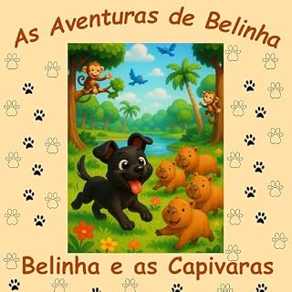 Livro As Aventuras de Belinha: Belinha e as Capivaras