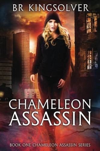 Chameleon Assassin: Book 1 of the Chameleon Assassin series (Volume 1)