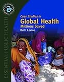 Case Studies in Global Health: Millions Saved (Texts in Essential Public Health)