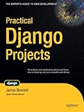 Practical Django Projects (Expert's Voice in Web Development)