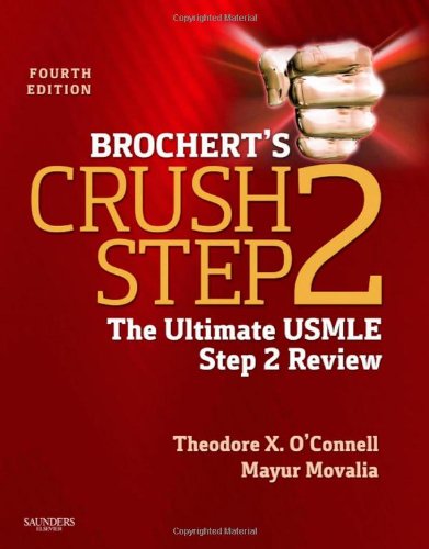 Download Brochert's Crush Step 2: The Ultimate USMLE Step 2 Review, 4e Download Brochert's Crush Step 2: The Ultimate USMLE Step 2 Review, 4e