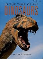In The Time Of The Dinosaurs (Newbridge Discovery Links) 1582730253 Book Cover