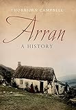 Arran: A History by 
