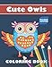 Cute Owls: Easy Coloring Book for Adults with Large Print (Simple and Relaxing Designs for Colorists) by Freedom Coloring, Freedom Coloring Books