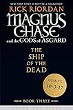 Magnus Chase and the Gods of Asgard, Book 3 The Ship of the Dead
