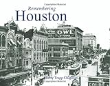 Remembering Houston